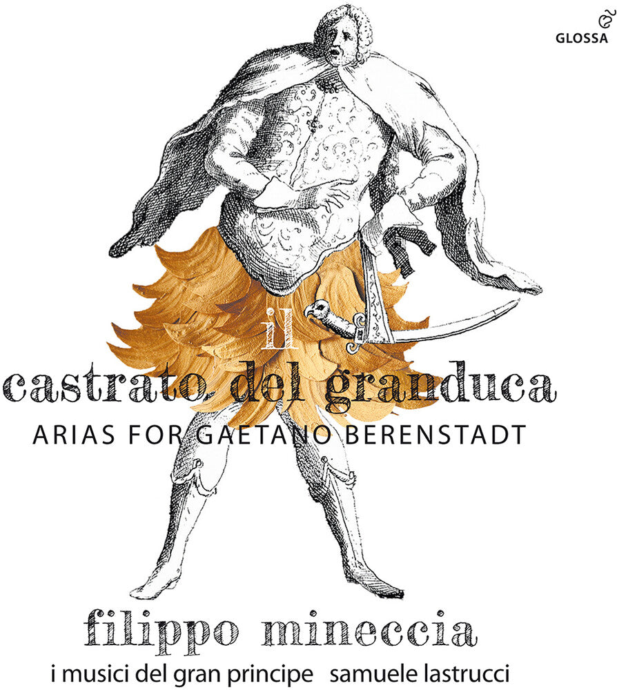 the album cover for Hasse / Handel / Mineccia - Il Castrato Del Granduca - Arias For Gaetano