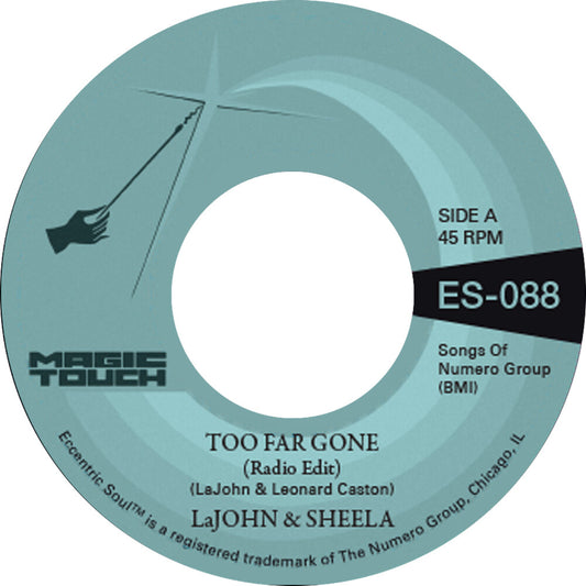 the album cover for Lajohn & Sheela & Magic Touch - Too Far Gone b/w Everybody's Problem [Clear Blue Vinyl Single]