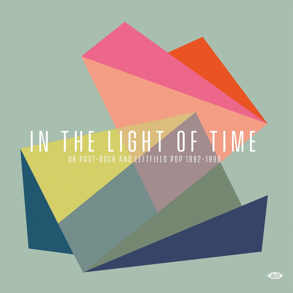 the album cover for In The Light Of Time: Uk Post-Rock & Leftfield Pop - In The Light Of Time: Uk Post-Rock & Leftfield Pop
