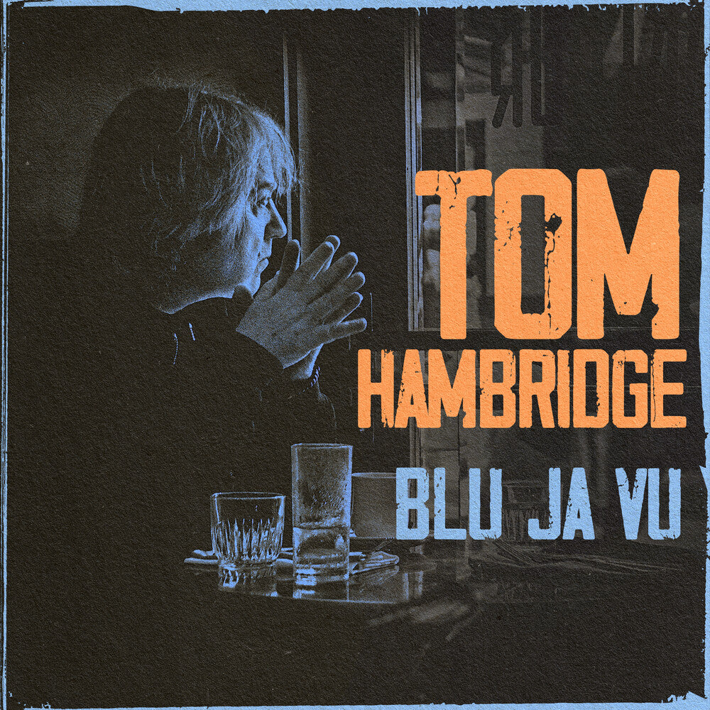 the album cover for Tom Hambridge - Blu Ja Vu (Uk)