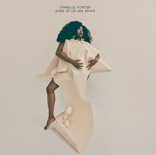 Danielle Ponder - Some Of Us Are Brave [LP]