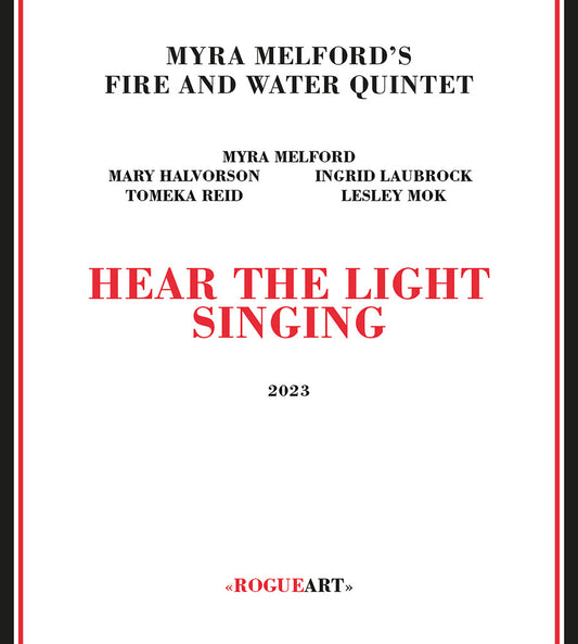 the album cover for Myra Melford's Fire & Water Quintet - Hear The Light Singing