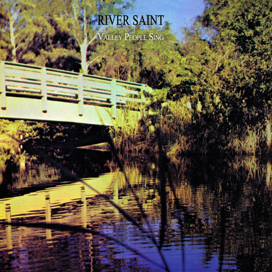 the album cover for River Saint - Valley People Sing (2023 Remaster) (Mod)