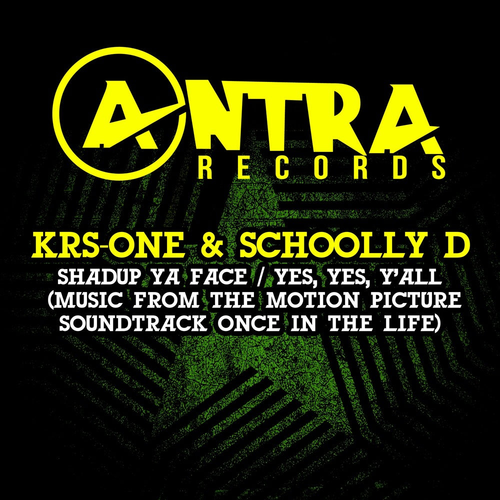 the album cover for Krs-One & Schoolly D - Shadup Ya Face / Yes, Yes, Y'all (Music From The M