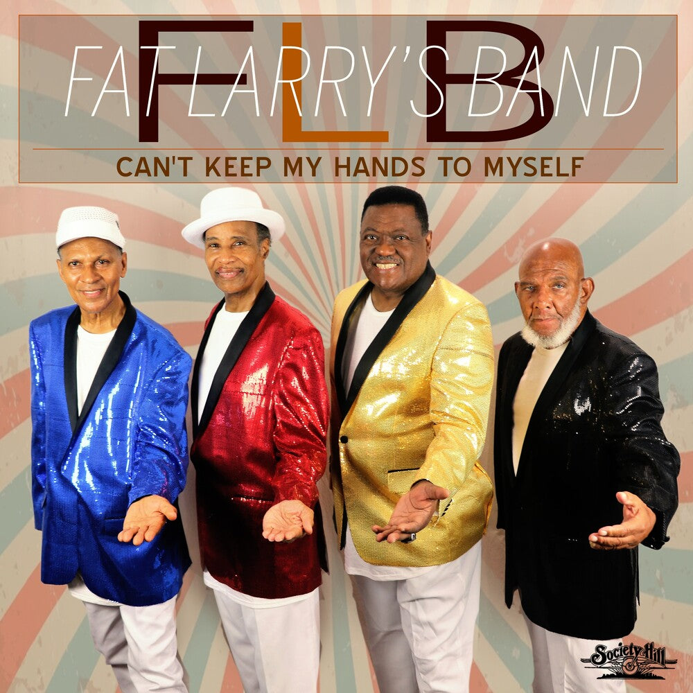 the album cover for Fat Larry's Band - Can't Keep My Hands To Myself (Mod)