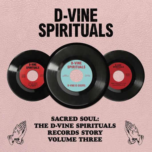 the album cover for Various Artists - The D-Vine Spirituals Story, Vol 3 [RSD Black Friday 2023]