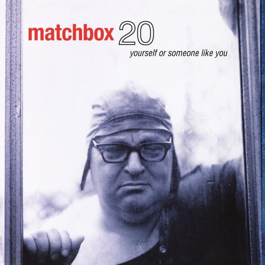 the album cover for Matchbox Twenty - Yourself Or Someone Like You (Gate) [180 Gram]