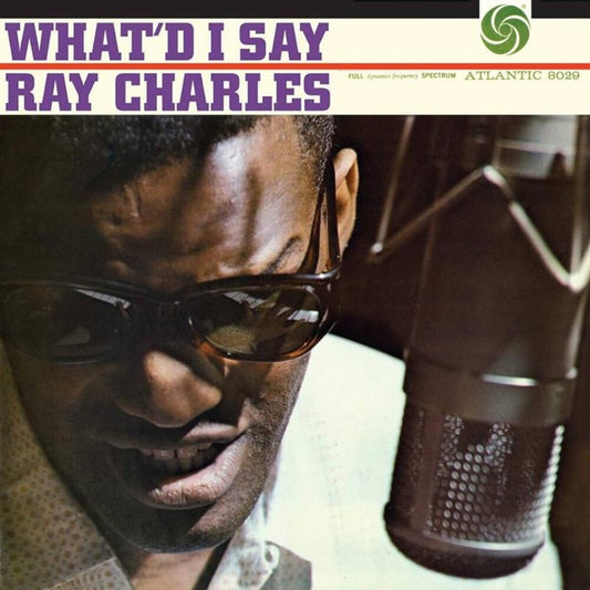 Ray Charles - What'd I Say (Gate) [180 Gram]