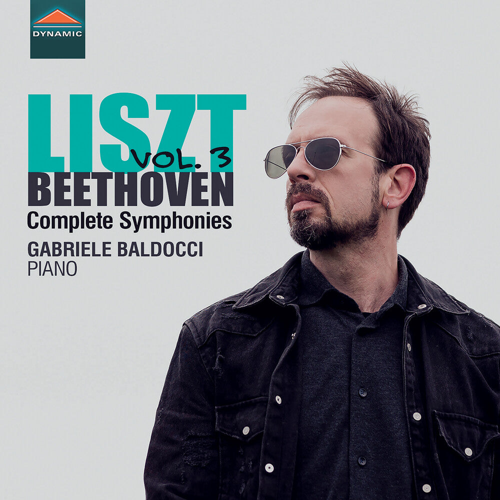 the album cover for L Beethoven .V. / Liszt / Baldocci - Complete Symphonies, Vol. 3