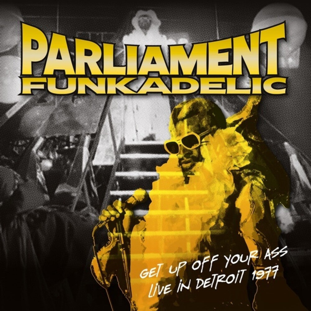 the album cover for Parliament - Get Up Off Your Ass Live In De