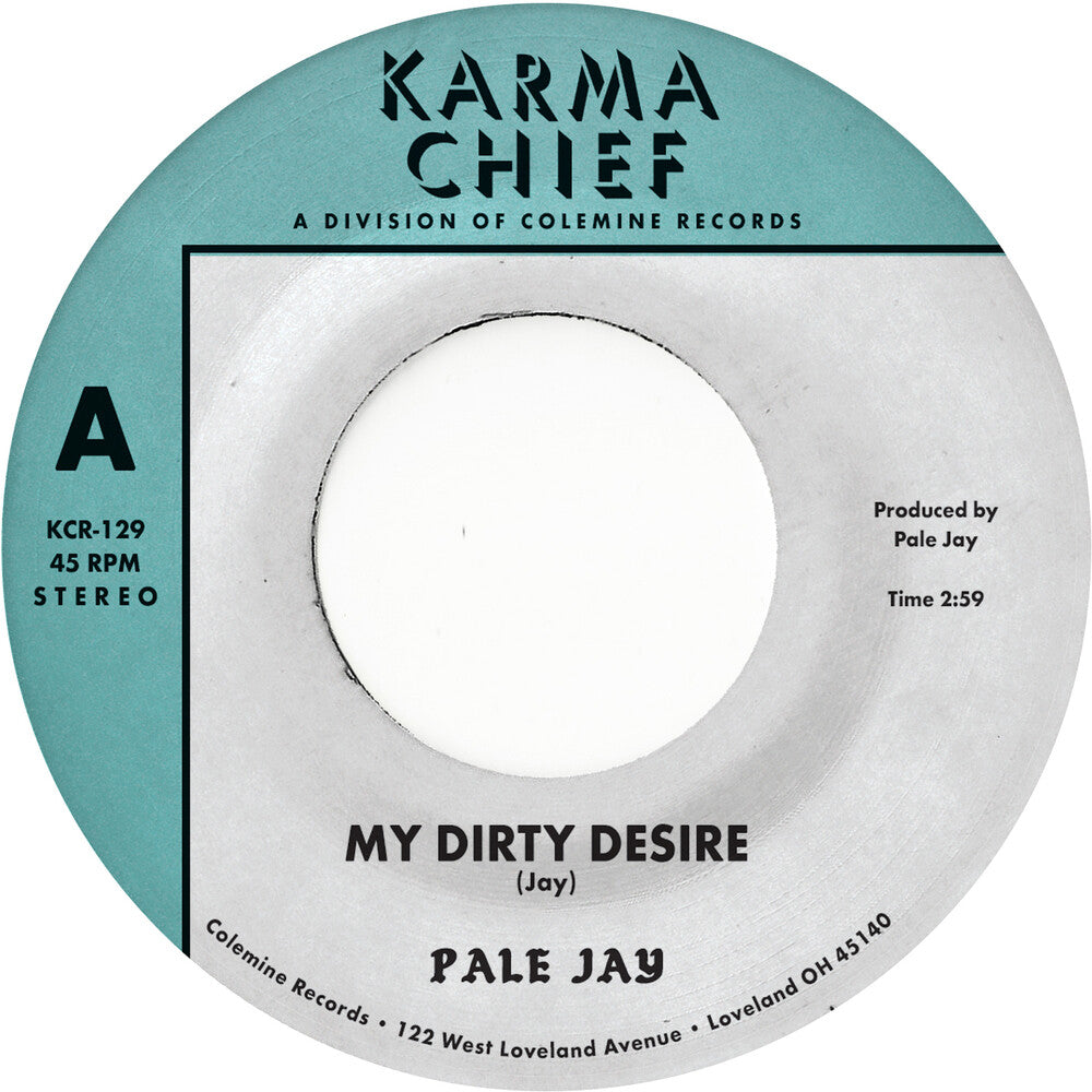 the album cover for Pale Jay - My Dirty Desire / Dreaming In Slow Motion [Vinyl Single]