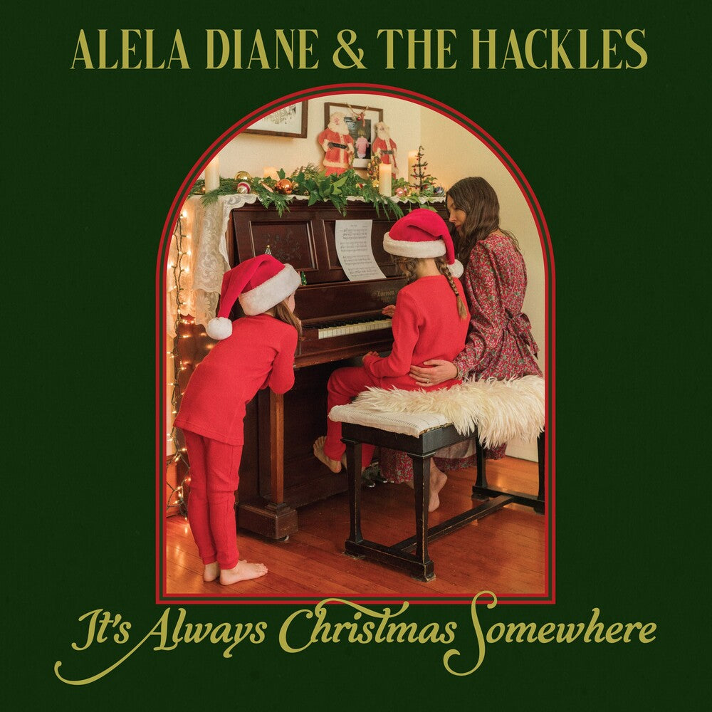 the album cover for Alela Diane  & The Hackles - It's Always Christmas Somewhere