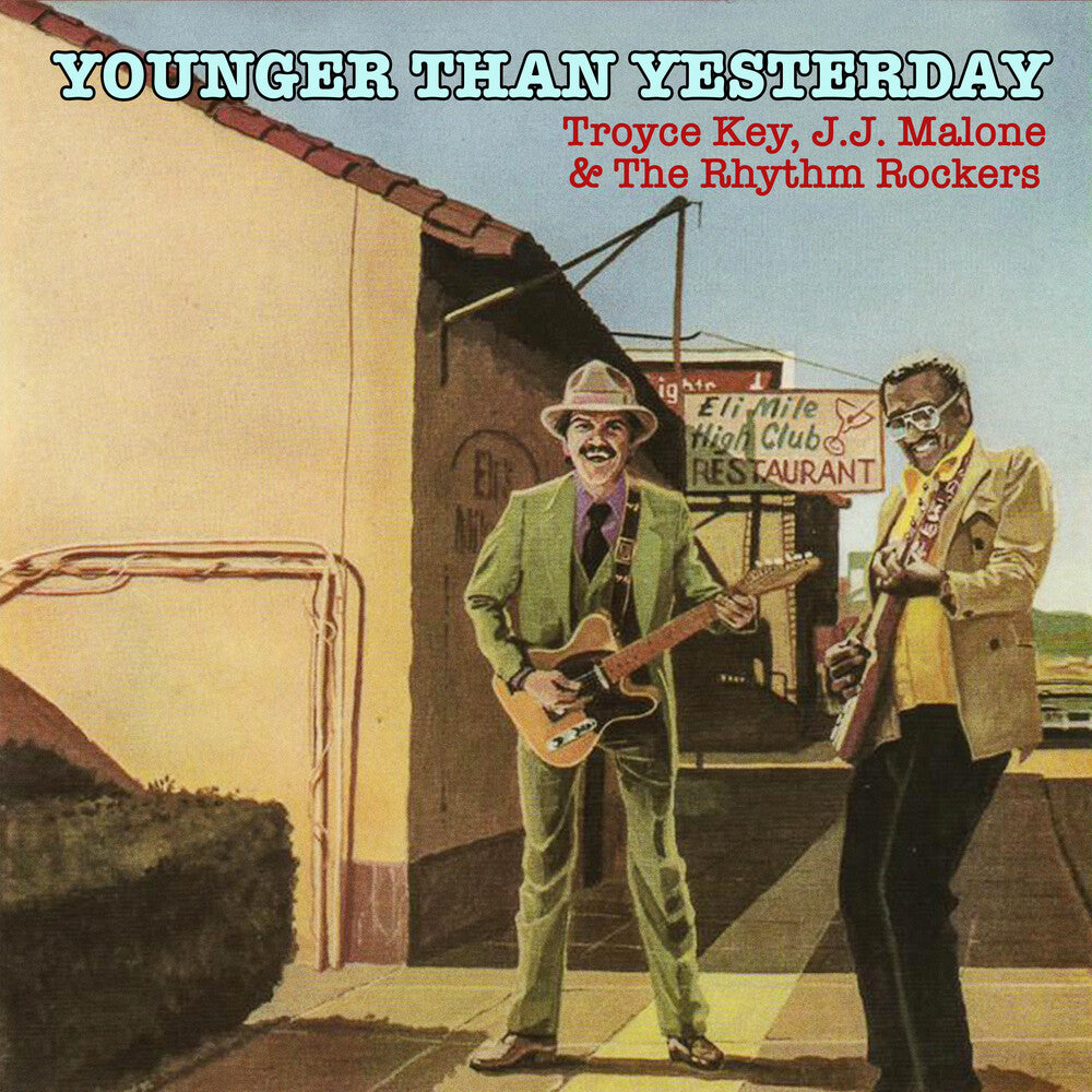 the album cover for Troyce Key  / Malone,J.J. & The Rhythm Rockers - Younger Than Yesterday (Mod)