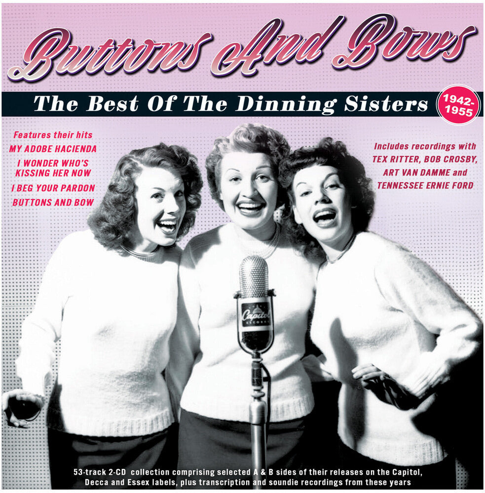 the album cover for Dinning Sisters - Buttons And Bows:The Best Of The Dinning Sisters