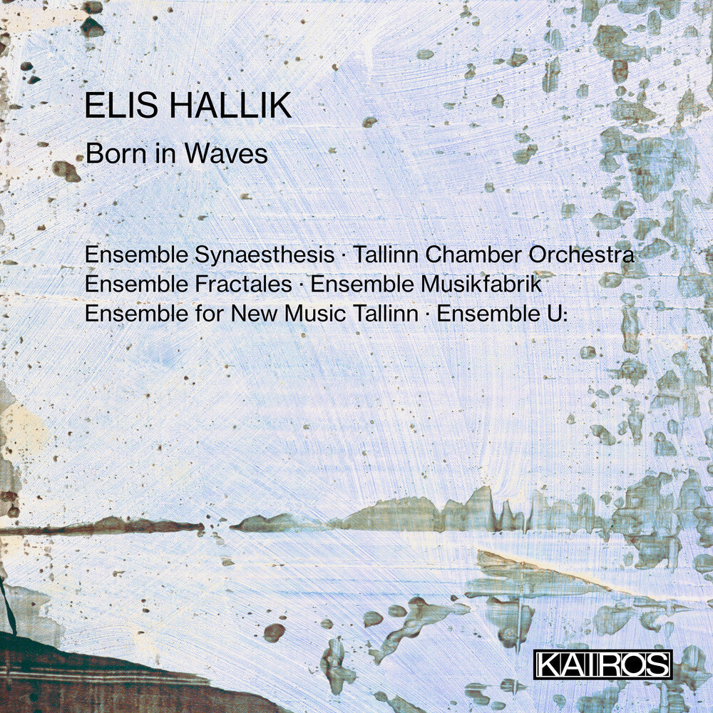 the album cover for Elis Hallik: Born In Waves / Various - Elis Hallik: Born In Waves / Various