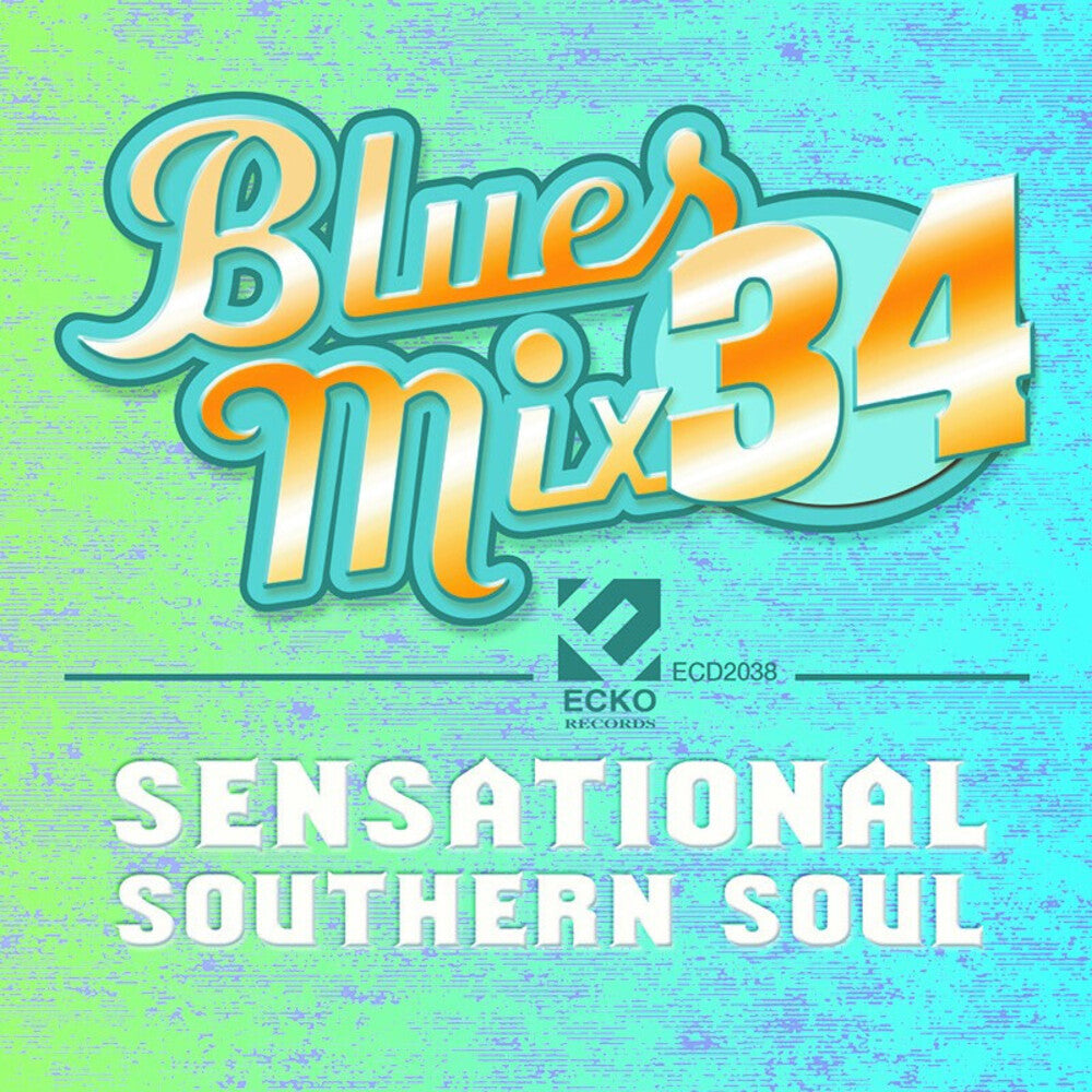 the album cover for Blues Mix 34 - Sensational Southern Soul / Various - Blues Mix 34 - Sensational Southern Soul / Various