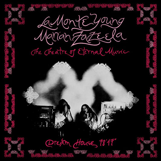 the album cover for La Young  Monte / Zazeela,Marian - Dream House 78