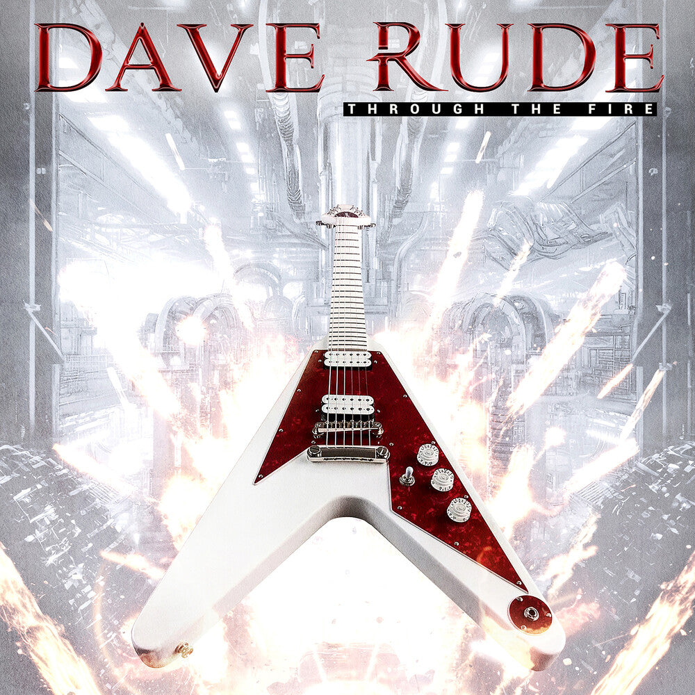 the album cover for Dave Rude - Through The Fire