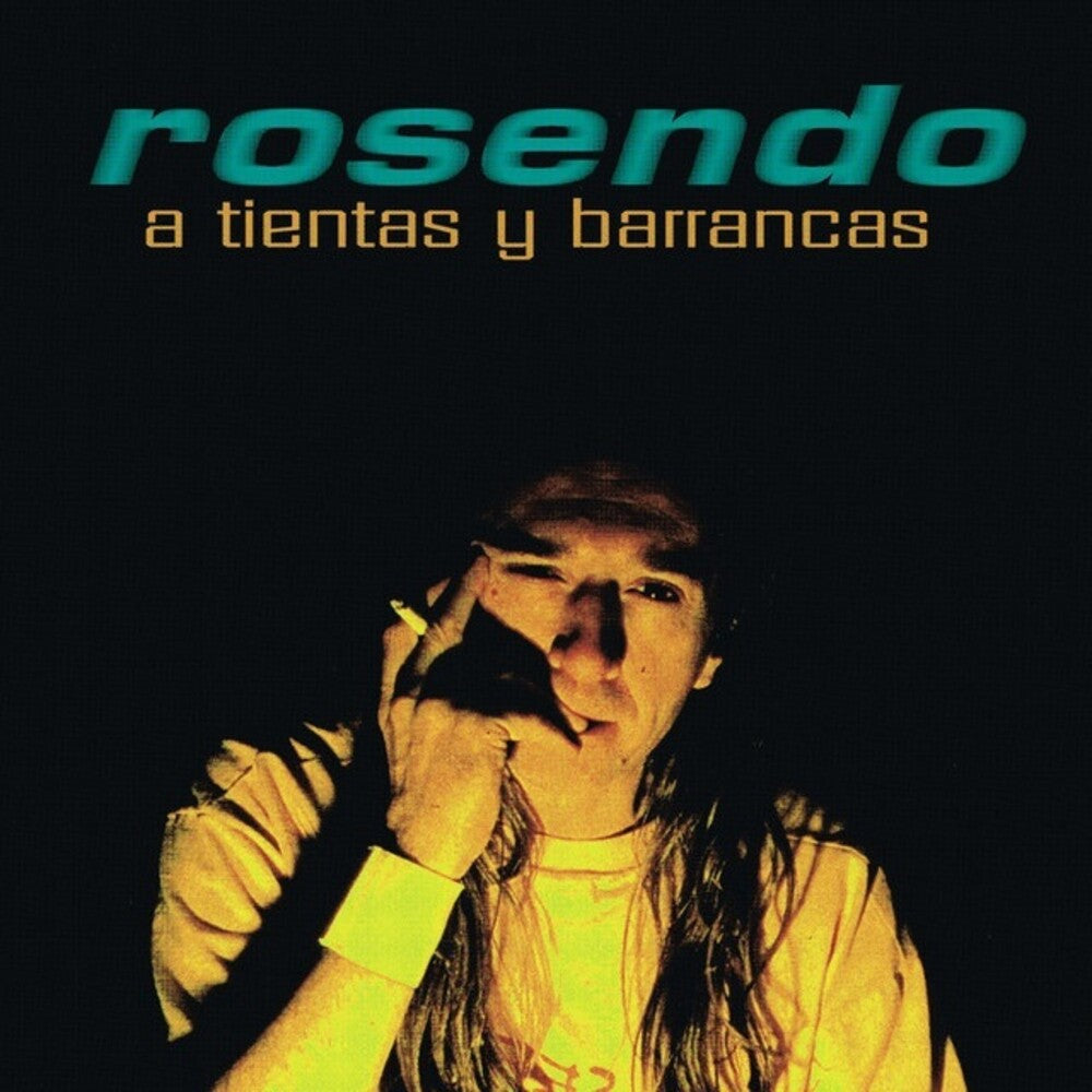 the album cover for Rosendo - A Tientas Y Barrancas (Spa)