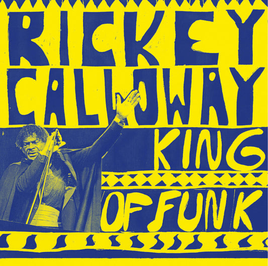 the album cover for Rickey Calloway - King Of Funk