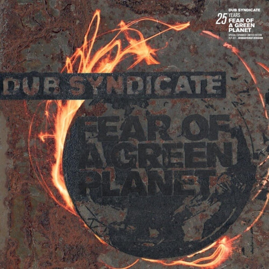 the album cover for Dub Syndicate - Fear Of A Green Planet (25th Anniversary Expanded