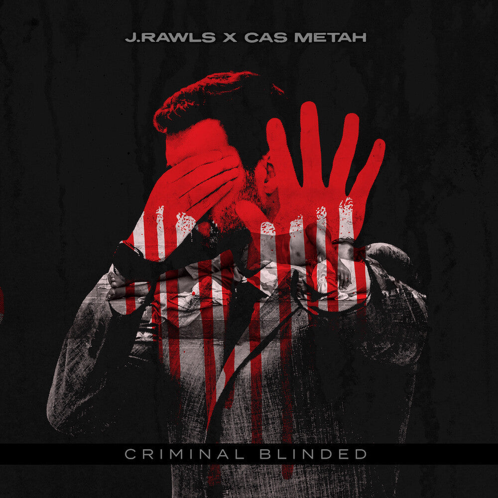 the album cover for J.Rawls & Cas Metah - Criminal Blinded (Ep)