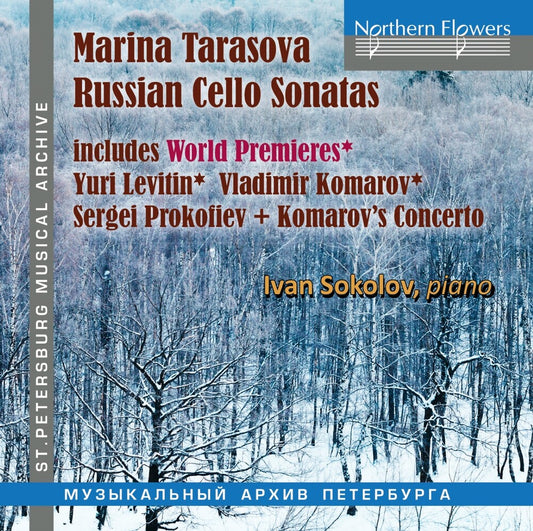 the album cover for Marina Tarasov  / Sokolov,Ivan - Russian Celloo Sonatas Prokofiev Levitinkomarov