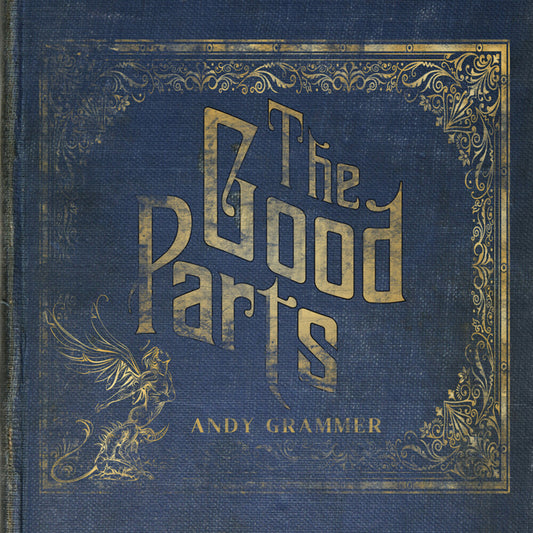 the album cover for Andy Grammer - Good Parts