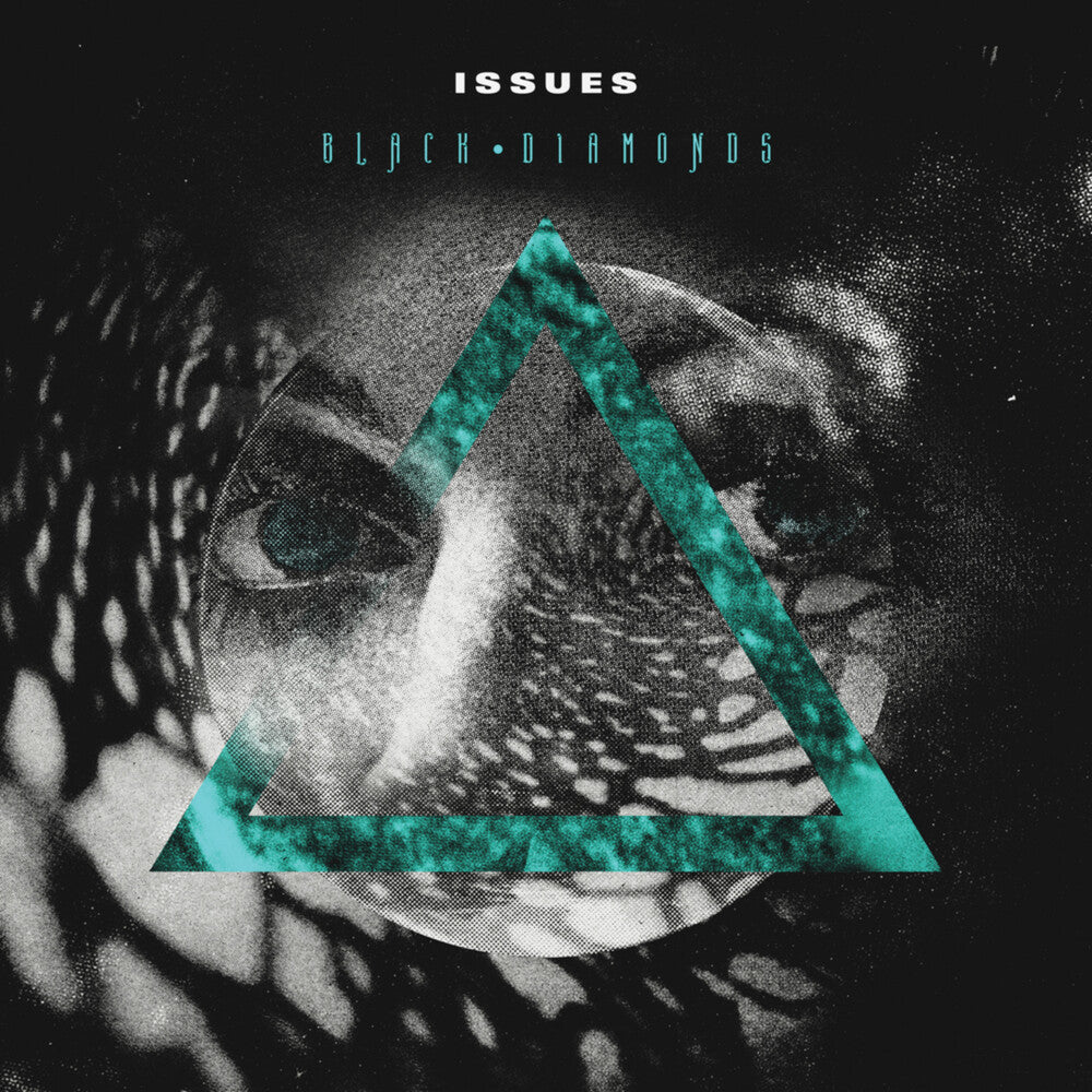 Issues - Black Diamonds [Colored Vinyl] (Wht)