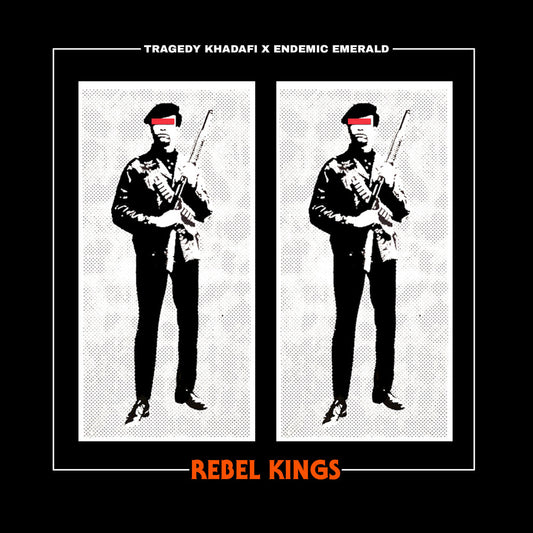 the album cover for Tragedy Khadafi X Endemic Emerald - Rebel Kings
