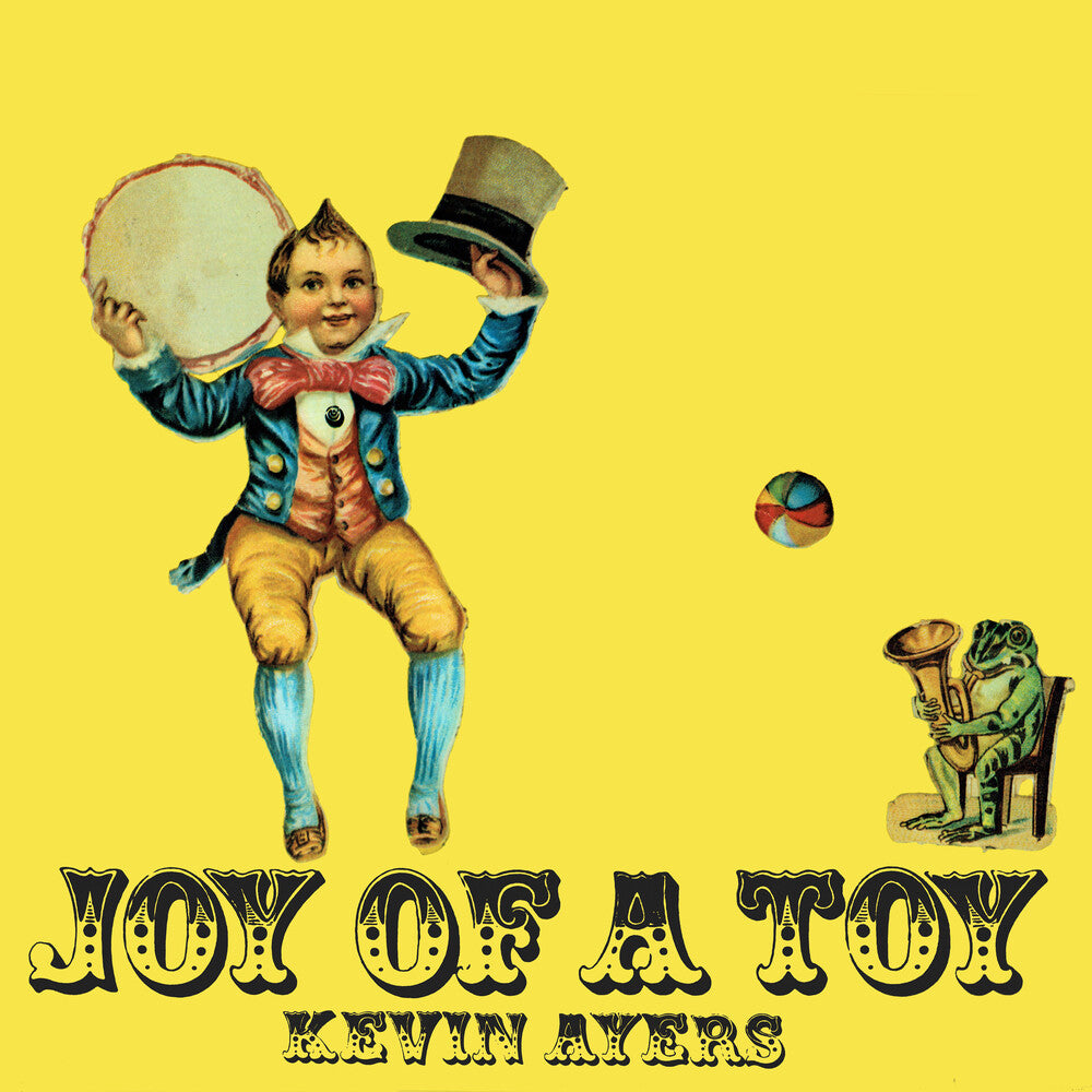 the album cover for Kevin Ayers - Joy Of A Toy (Gate) [Remastered] (Uk)