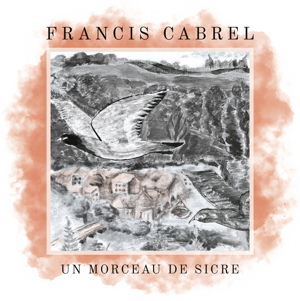 the album cover for Francis Cabrel - Un Morceau De Sicre [Colored Vinyl] [Limited Edition] (Pnk)
