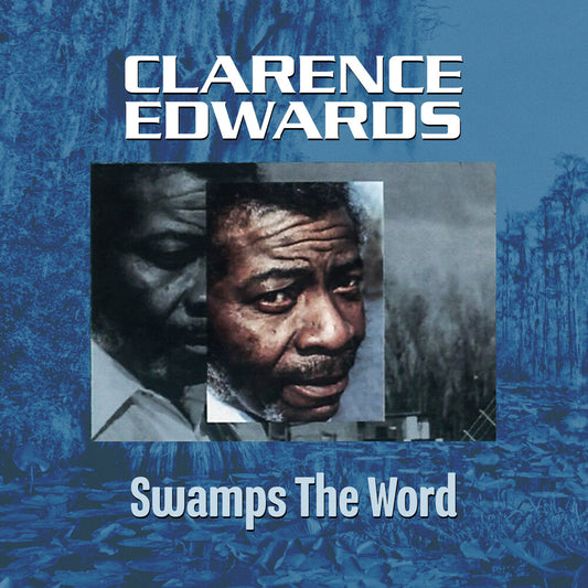 the album cover for Clarence Edwards - Swamp's The Word (Mod)