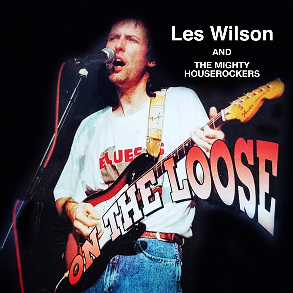 the album cover for Les Wilson  / Mighty House Rockers - On The Loose (Mod)