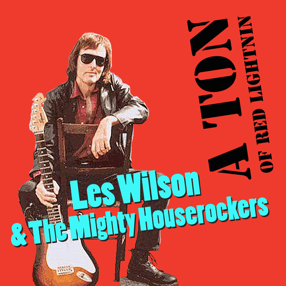 the album cover for Les Wilson  / Mighty House Rockers - Ton Of Red Lightnin (Mod)