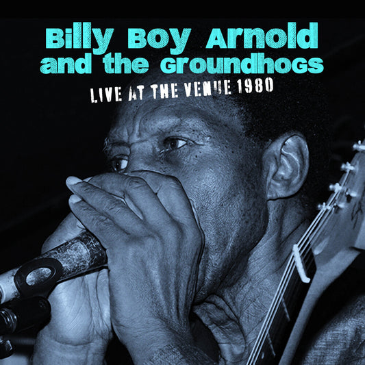 the album cover for Billy Arnold  Boy / Groundhogs - Live At The Venue 1980 (Mod)