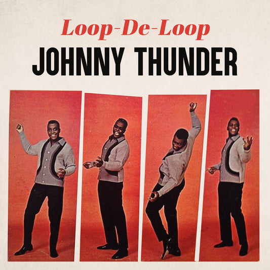 the album cover for Johnny Thunder - Loop De Loop (Mod)