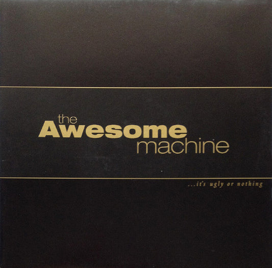 the album cover for Awesome Machine - It's Ugly Or Nothing: Beneath The Desert Floor