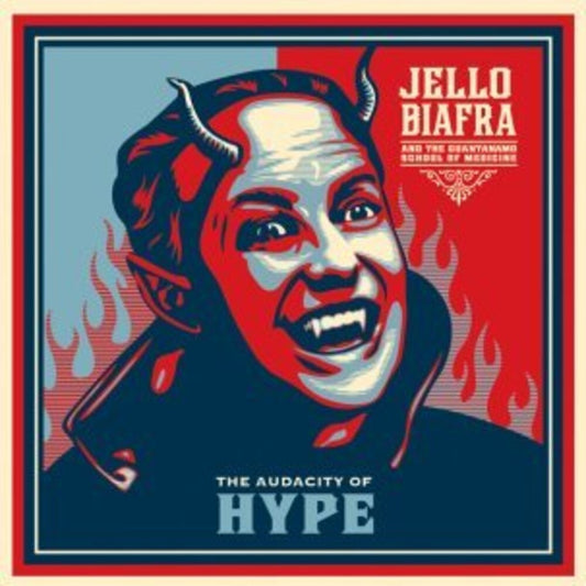 Jello Biafra  & The Guantanamo School Of Medicine - Audacity Of Hype (Blue) [Colored Vinyl] [Limited Edition]
