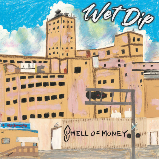 the album cover for Wet Dip - Smell Of Money