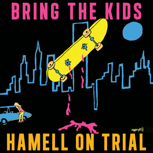 the album cover for Hamell On Trial - Bring The Kids [Colored Vinyl] (Ofgv) (Org)