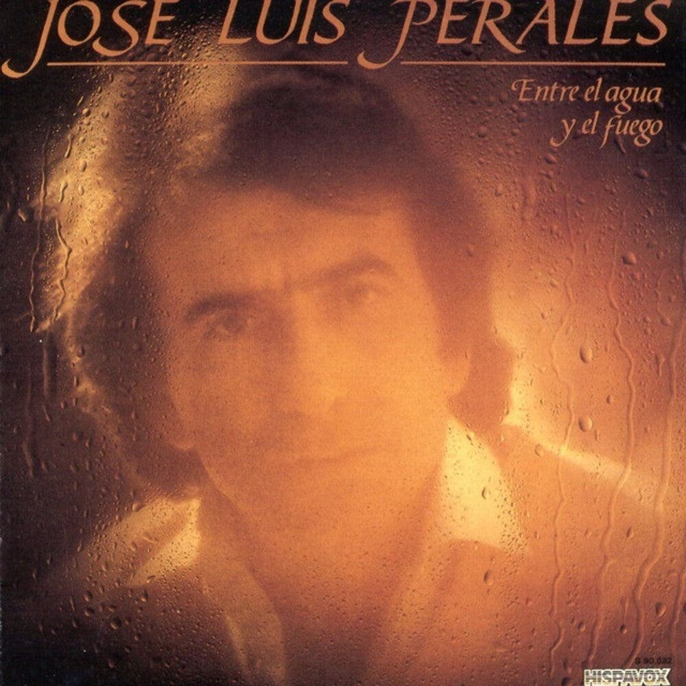 the album cover for Jose Perales  Luis - Entre El Agua Y El Fuego (Hol)