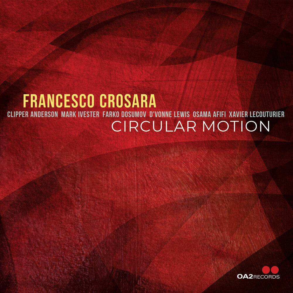 the album cover for Francesco Crosara - Circular Motion