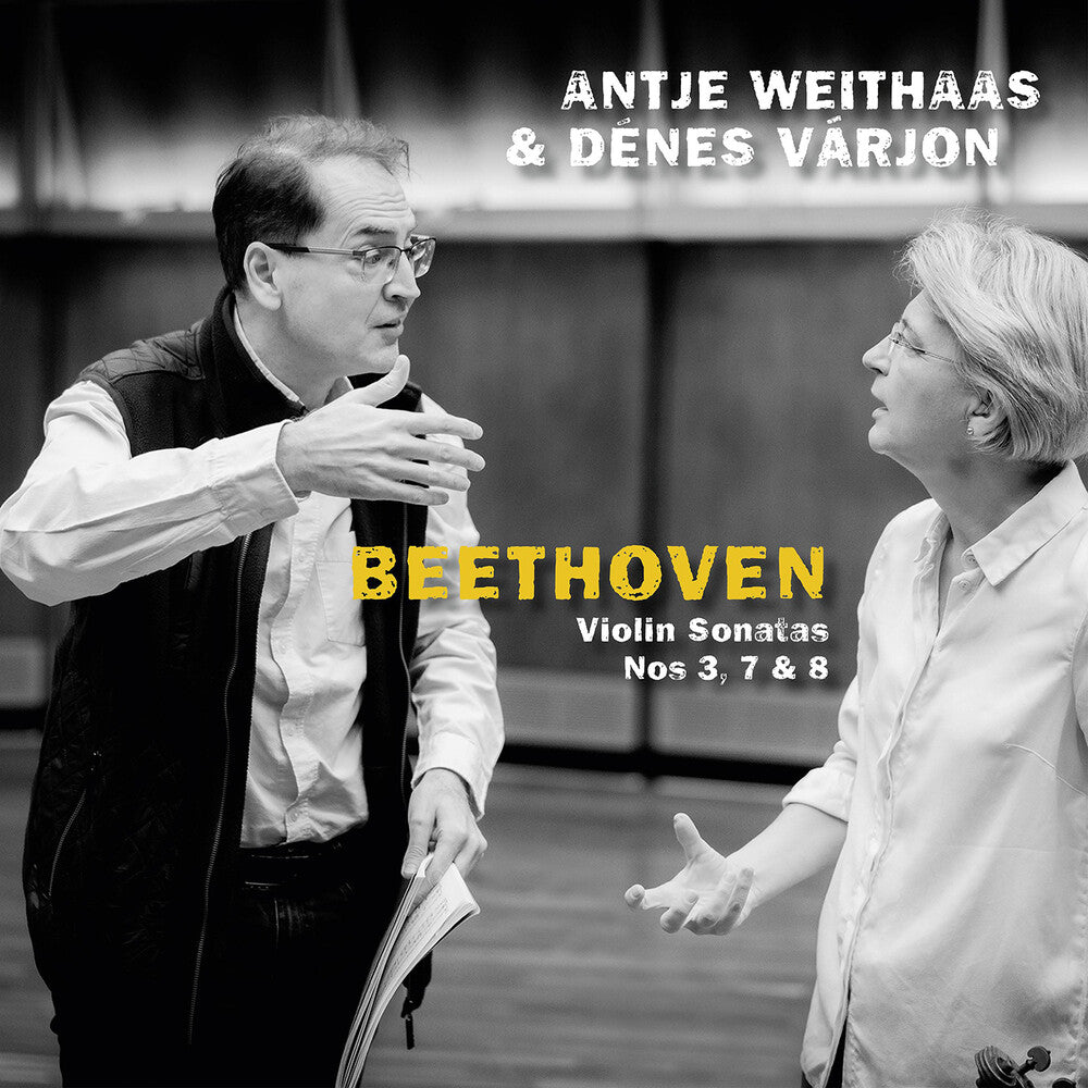 the album cover for L Beethoven .V. / Weithaas / Varjon - Violin Sonatas Nos. 3, 7 & 8