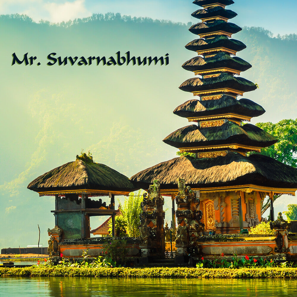 the album cover for Mr. Suvarnabhumi - E60