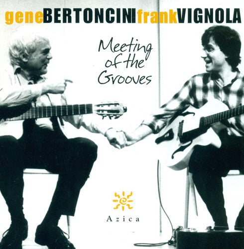 the album cover for Bertoncini/Vignola - Meeting of the Grooves