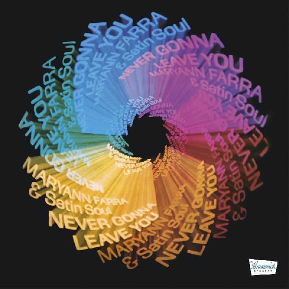 the album cover for Maryann Farra  & Satin Soul - Never Gonna Leave You (Blue) [Clear Vinyl] (Grn) (Pnk)