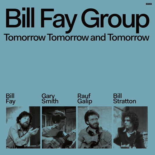 the album cover for Bill Fay  Group - Tomorrow Tomorrow & Tomorrow