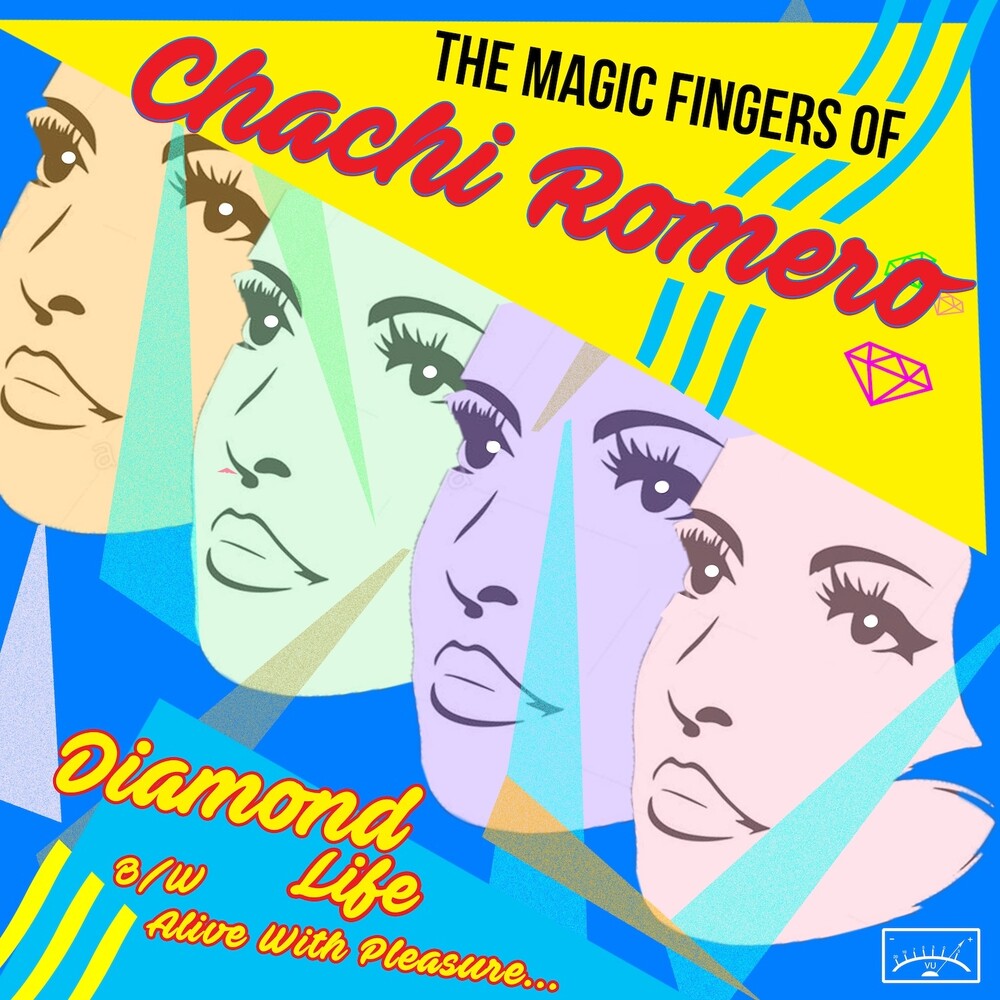 the album cover for Magic Fingers Of Chachi Romero - Diamond Life B/W Alive With Pleasure