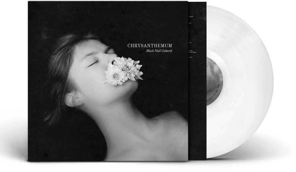 the album cover for Black Nail Cabaret - Chrysanthemum - Solid White [Colored Vinyl] (Wht)